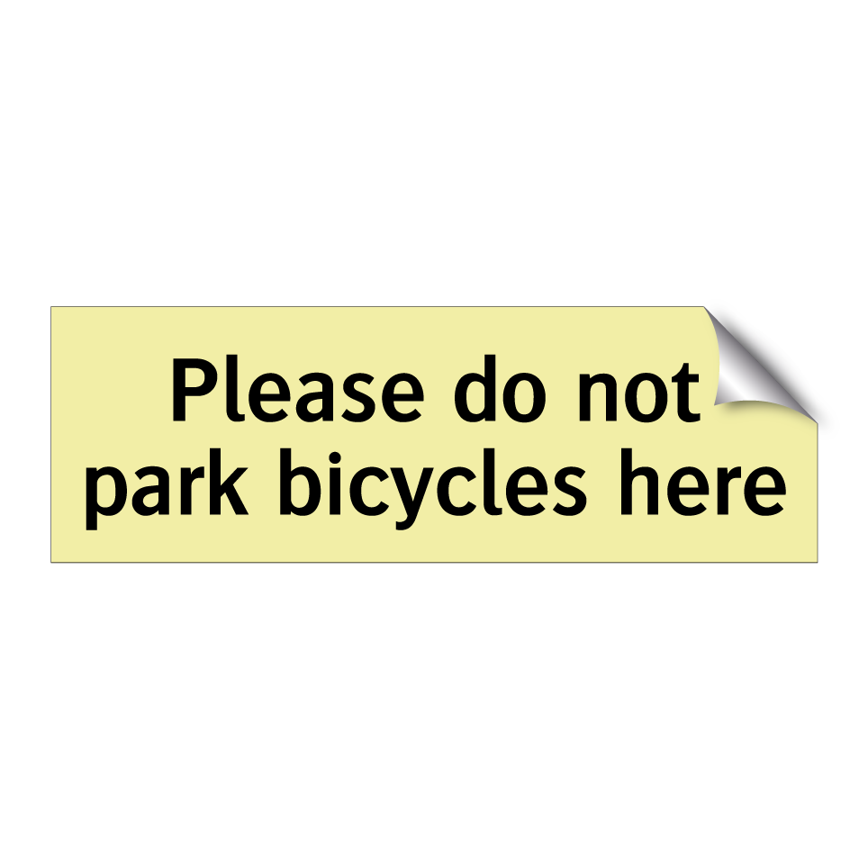 Please do not park bicycles here