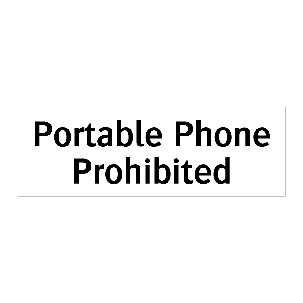 Portable Phone Prohibited