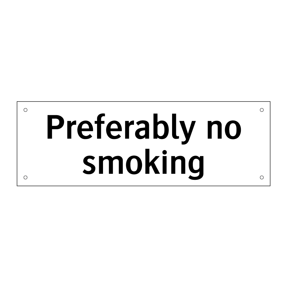 Preferably no smoking