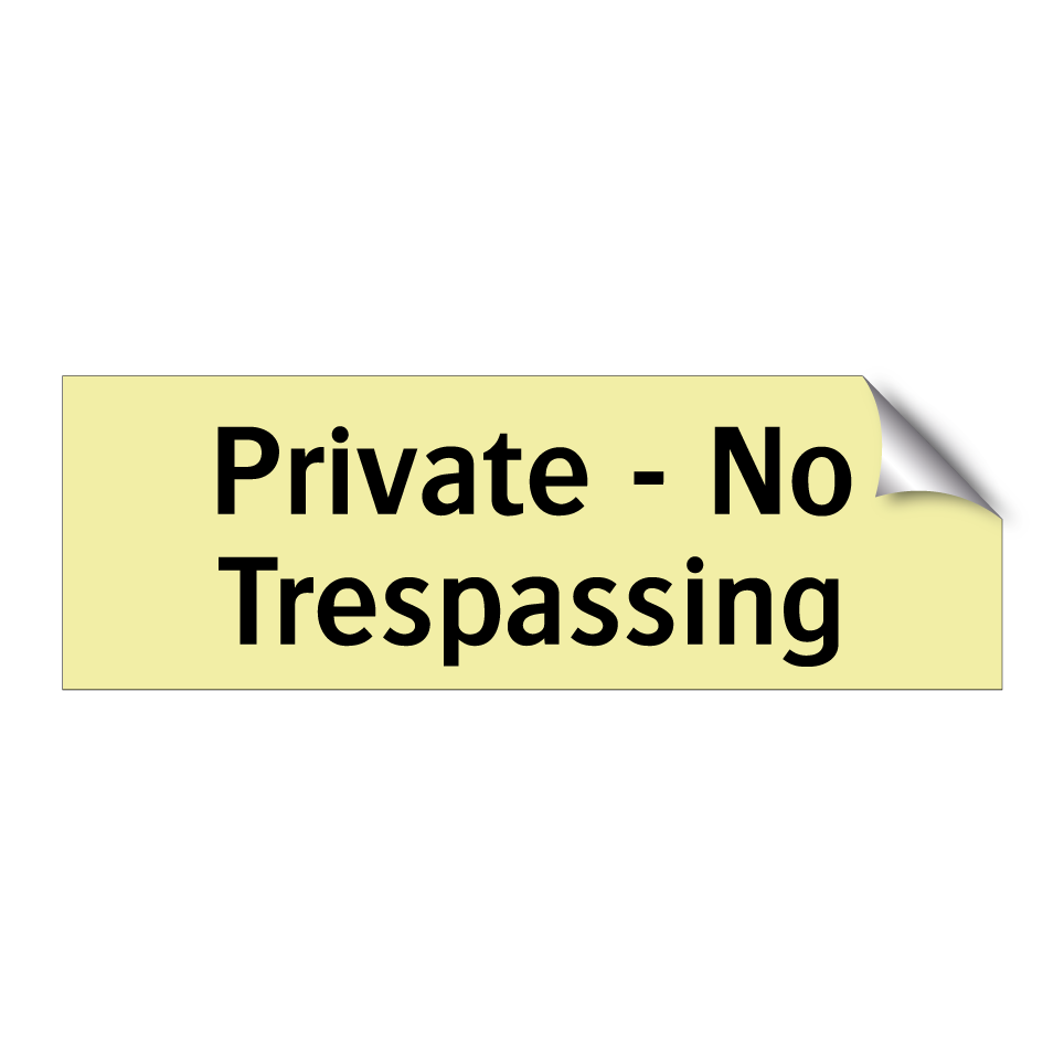Private - No Trespassing
