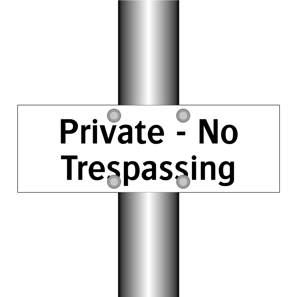 Private - No Trespassing