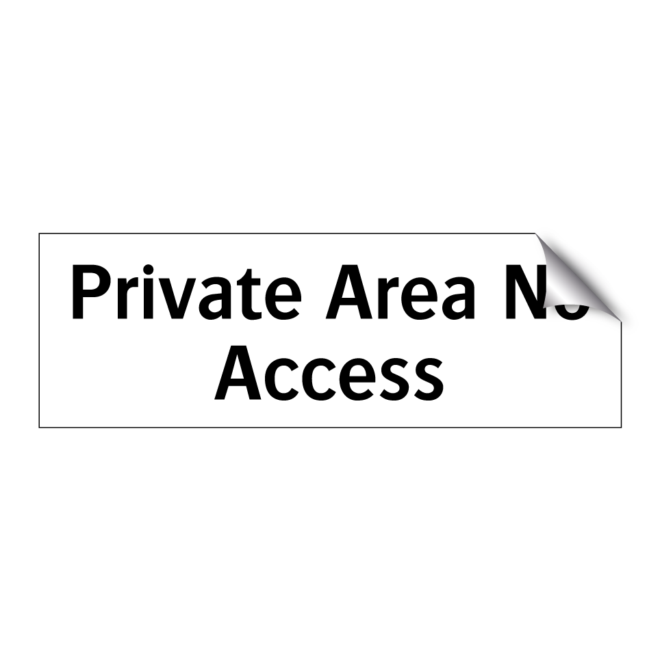 Private Area No Access