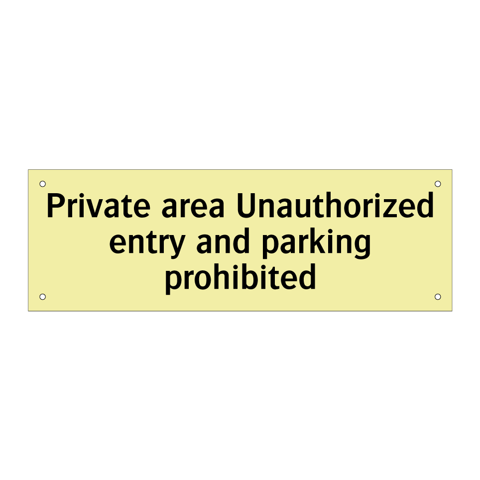 Private area Unauthorized entry and parking prohibited