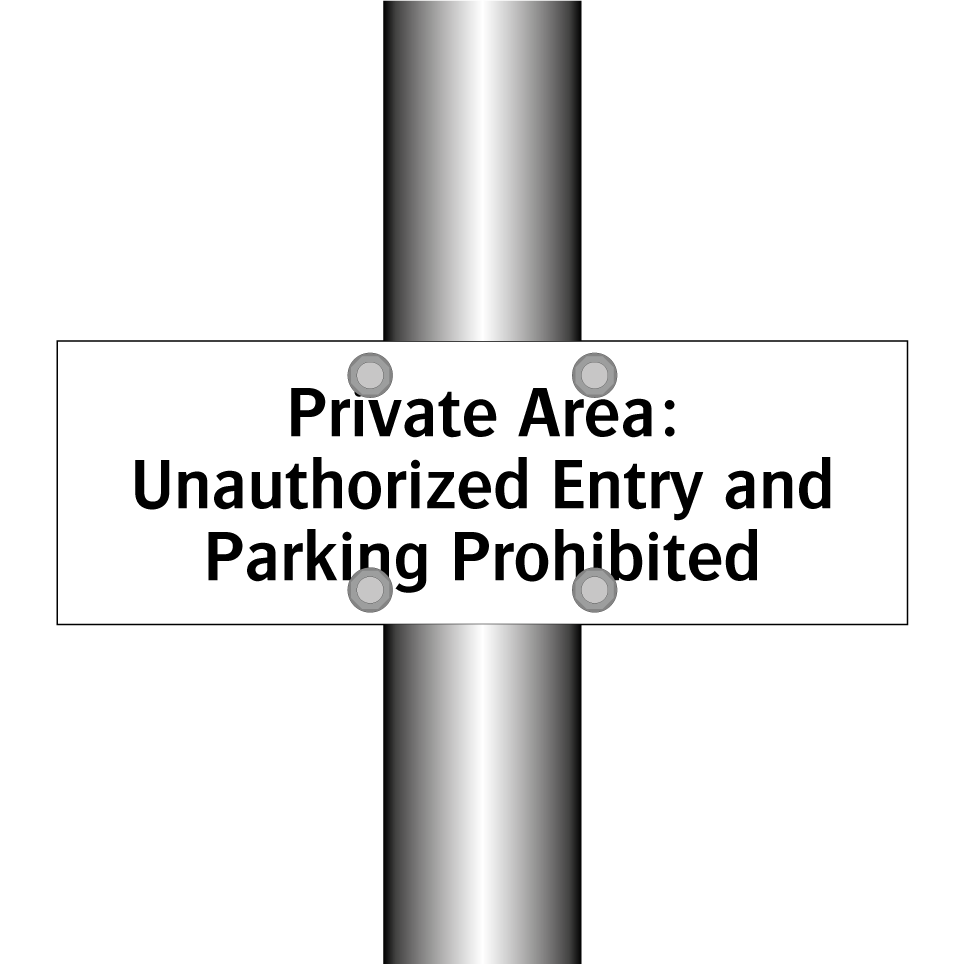 Private Area: Unauthorized Entry and Parking Prohibited