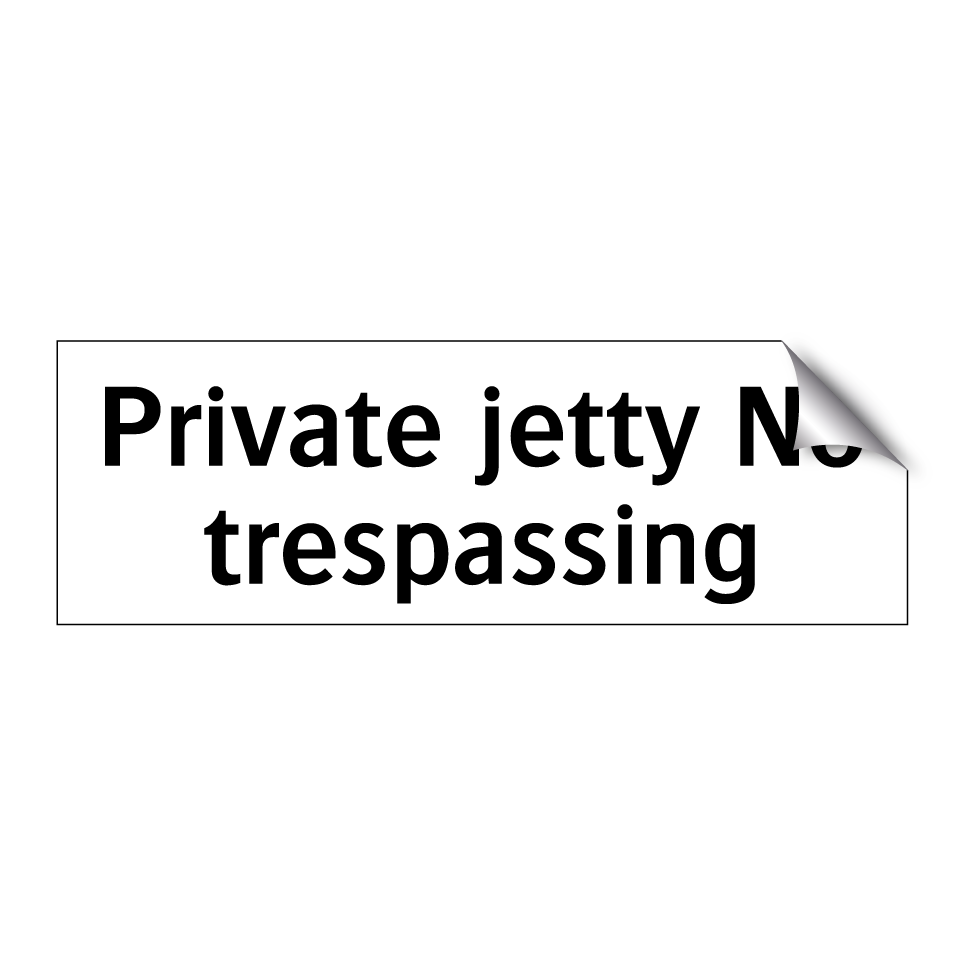 Private jetty No trespassing