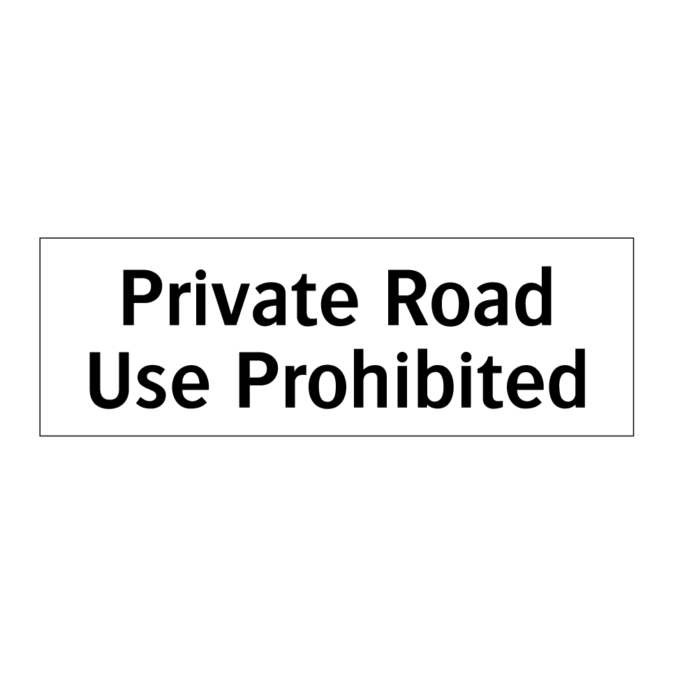 Private Road Use Prohibited