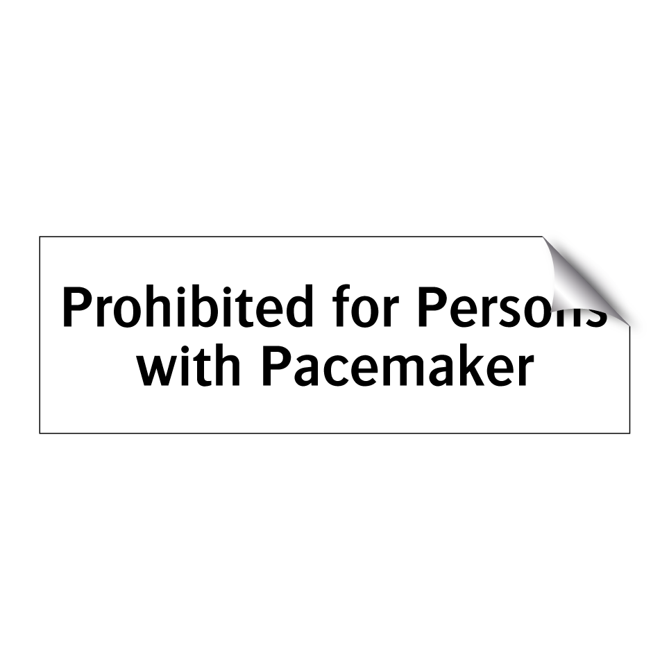 Prohibited for Persons with Pacemaker