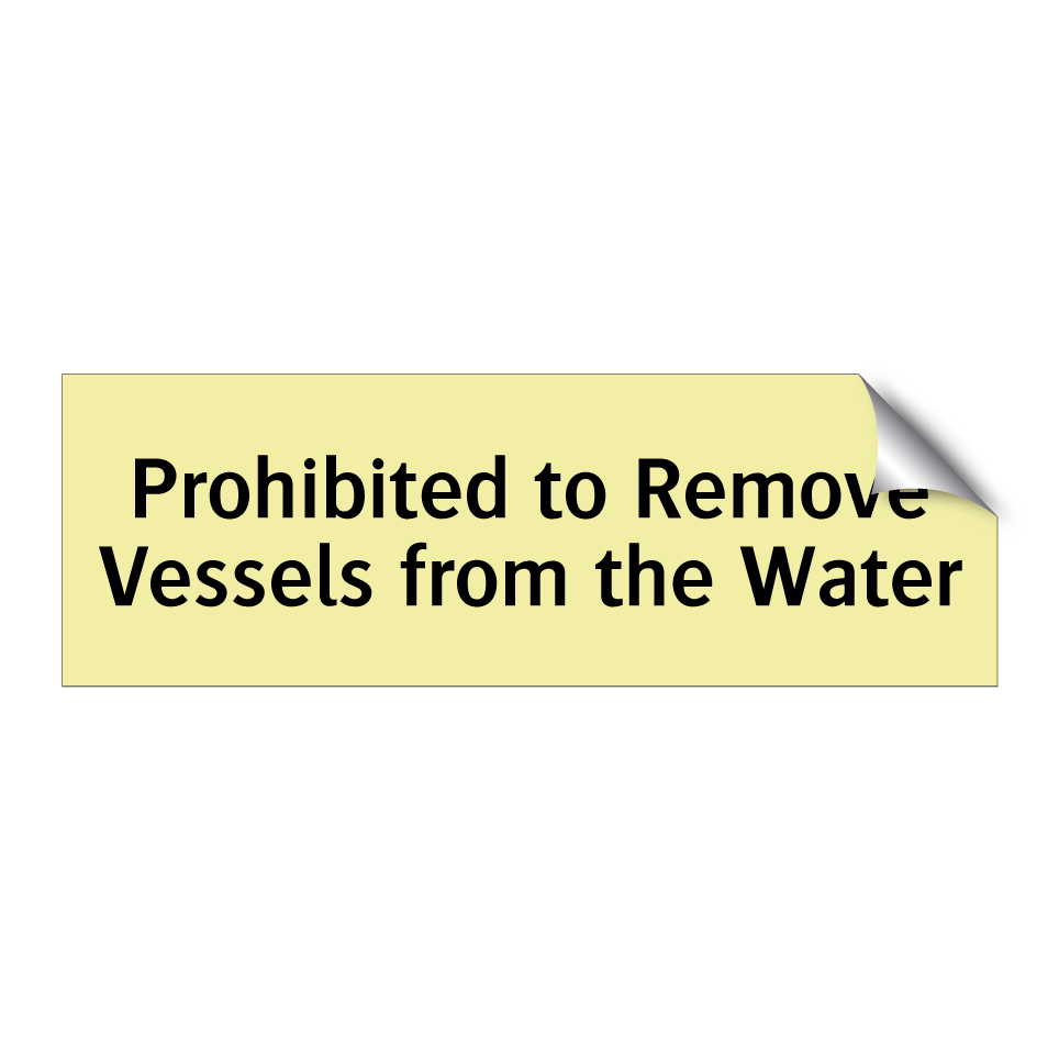 Prohibited to Remove Vessels from the Water