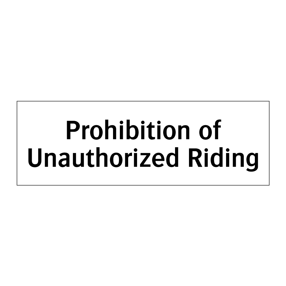 Prohibition of Unauthorized Riding