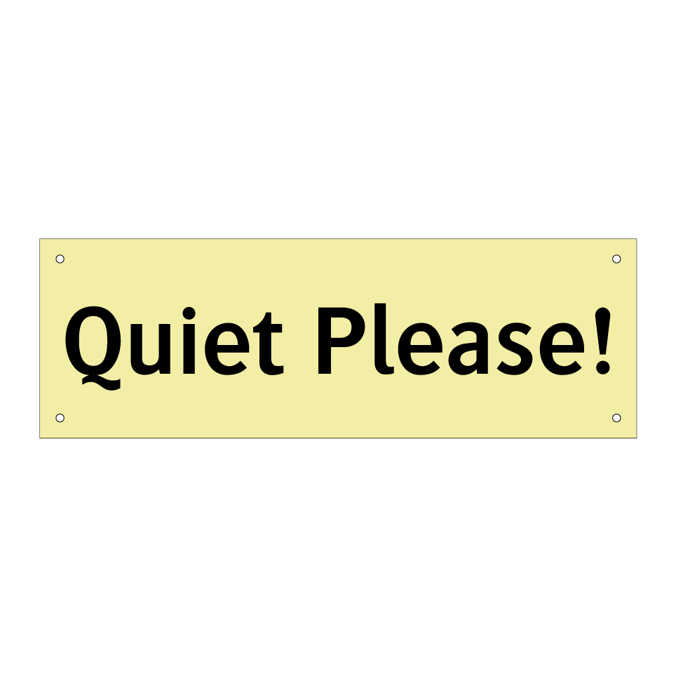 Quiet Please!
