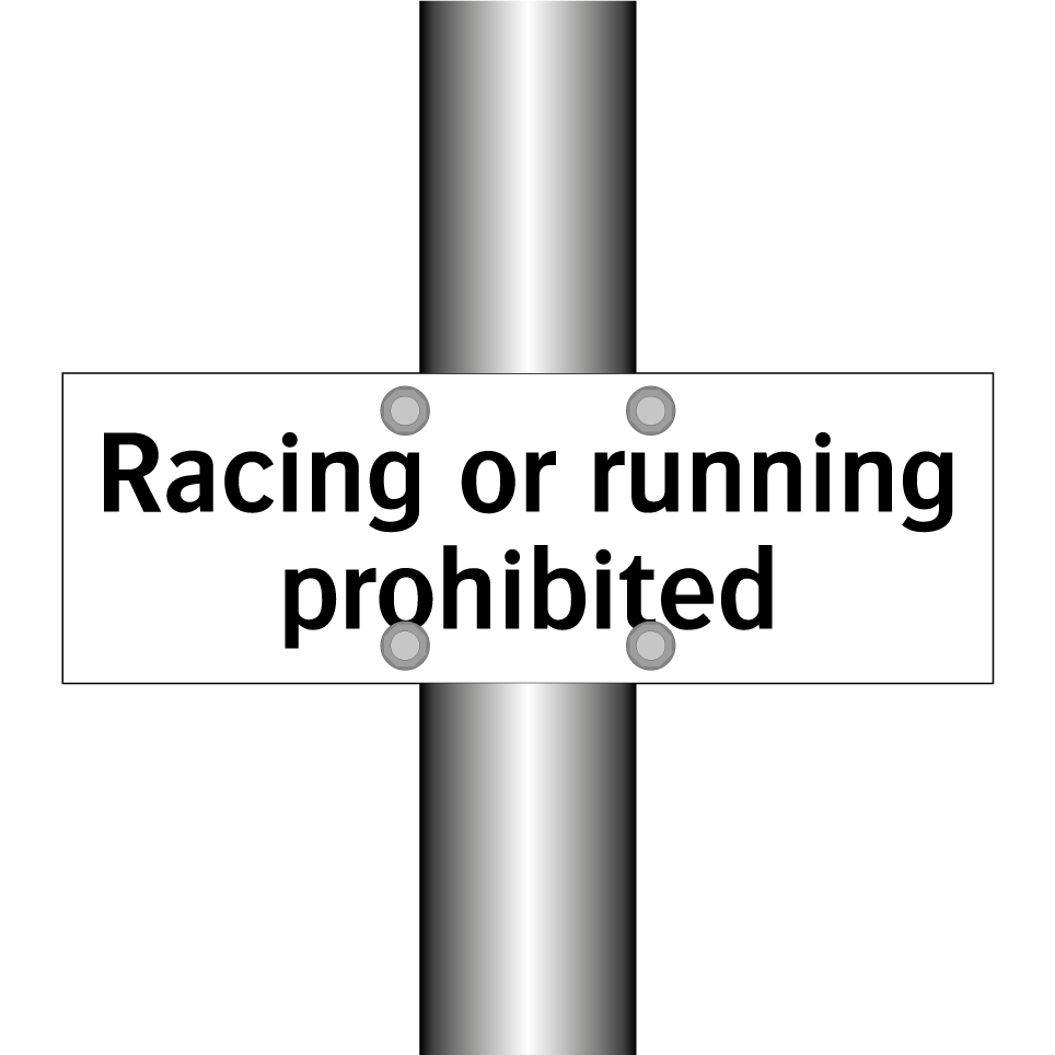 Racing or running prohibited