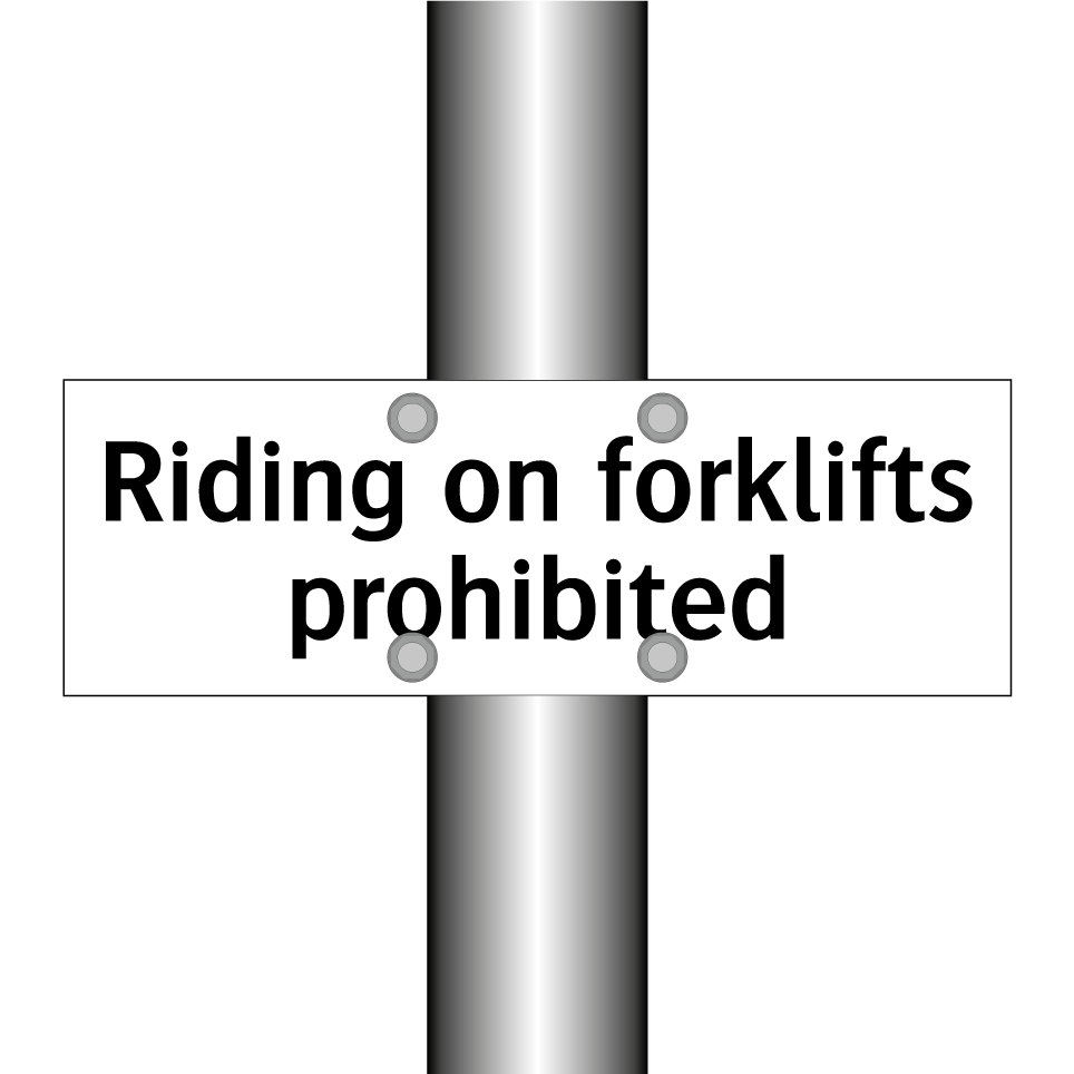 Riding on forklifts prohibited