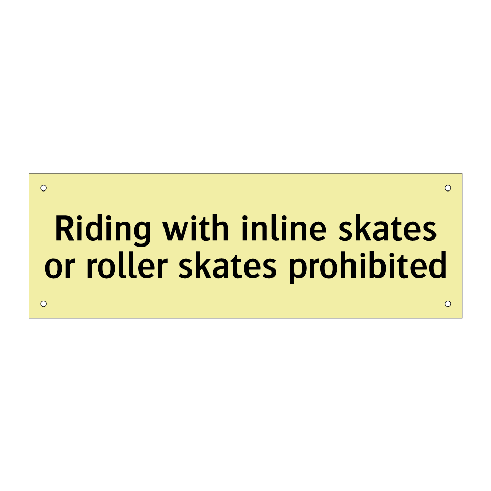 Riding with inline skates or roller skates prohibited