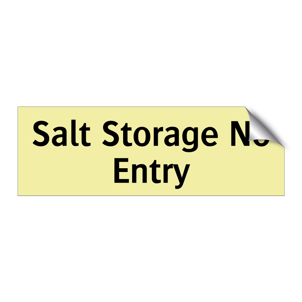 Salt Storage No Entry