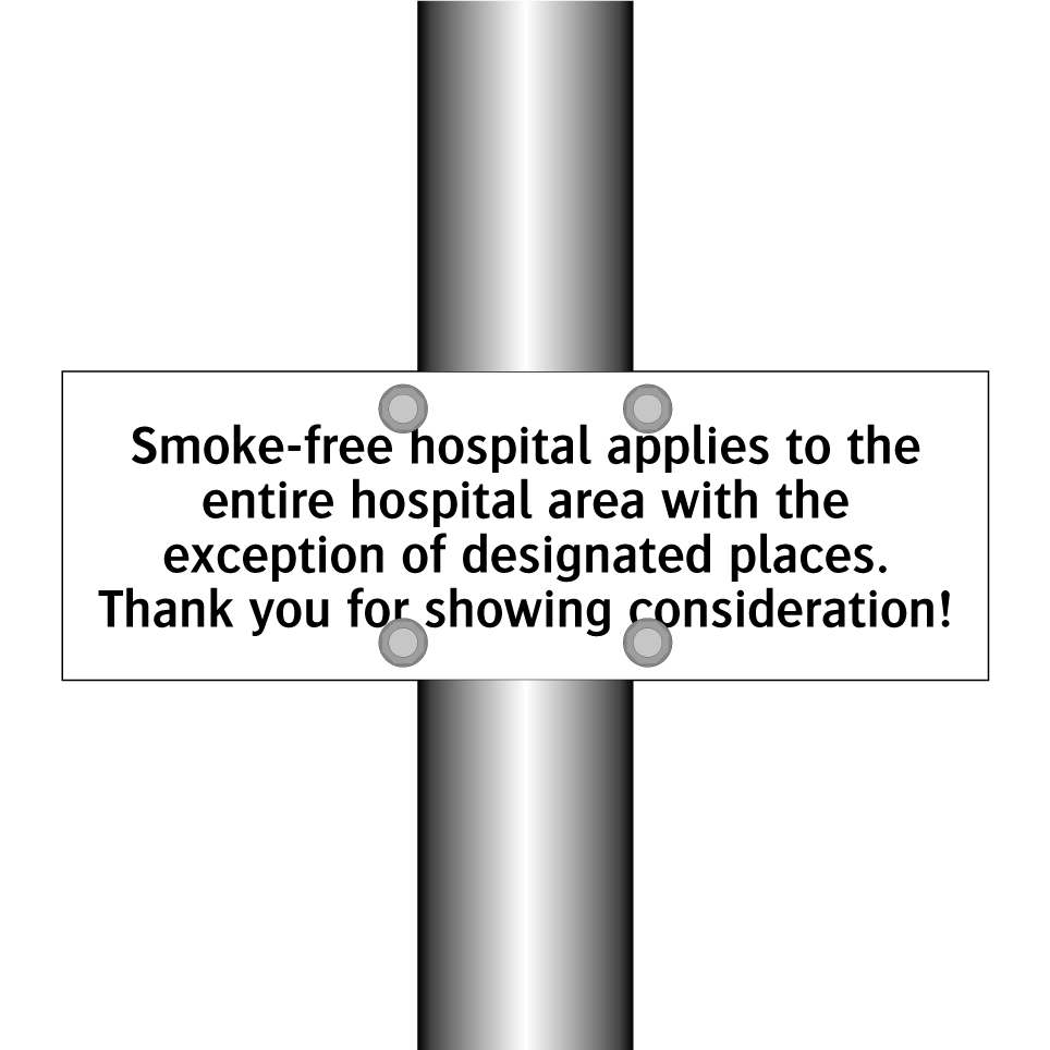 Smoke-free hospital applies to the entire hospital area with the exception of designated places. Thank you for showing consideration!