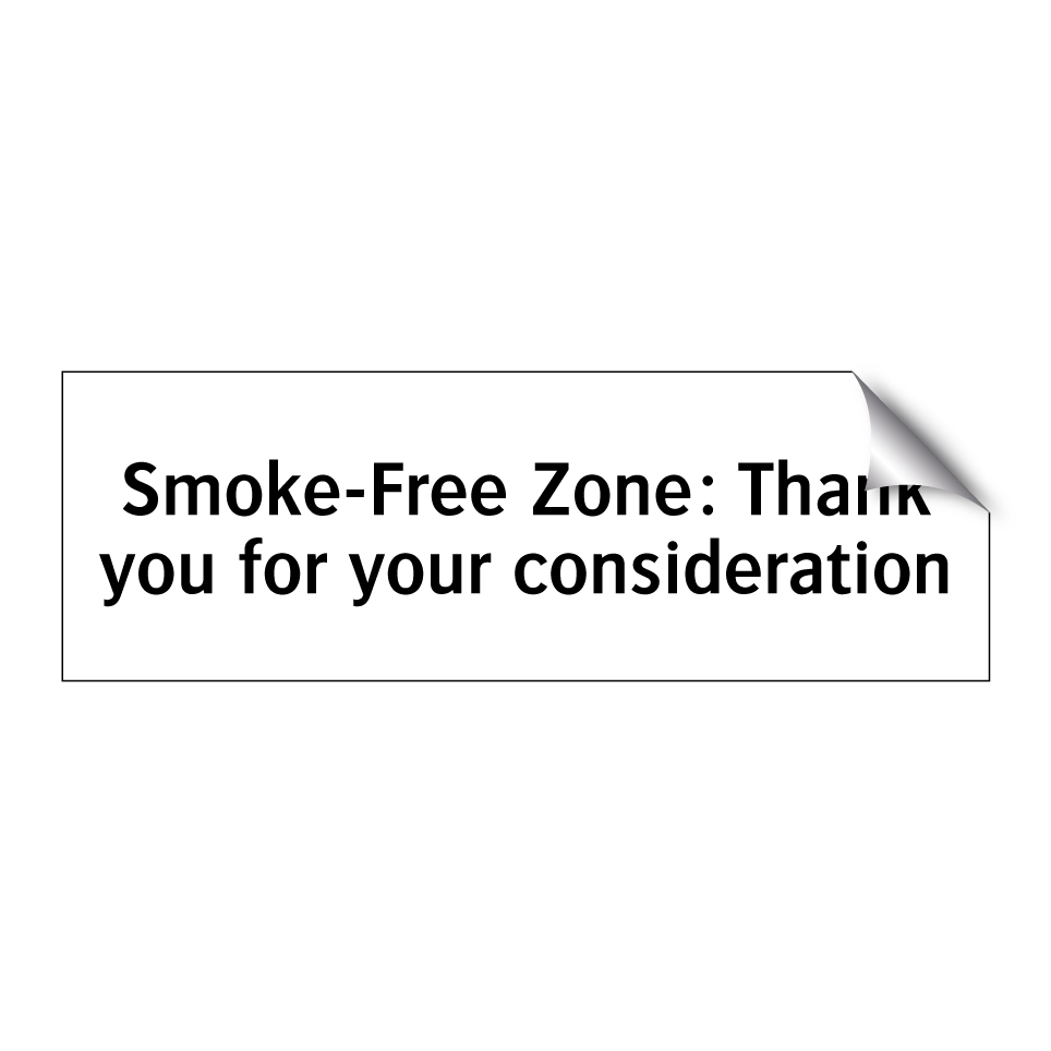 Smoke-Free Zone: Thank you for your consideration