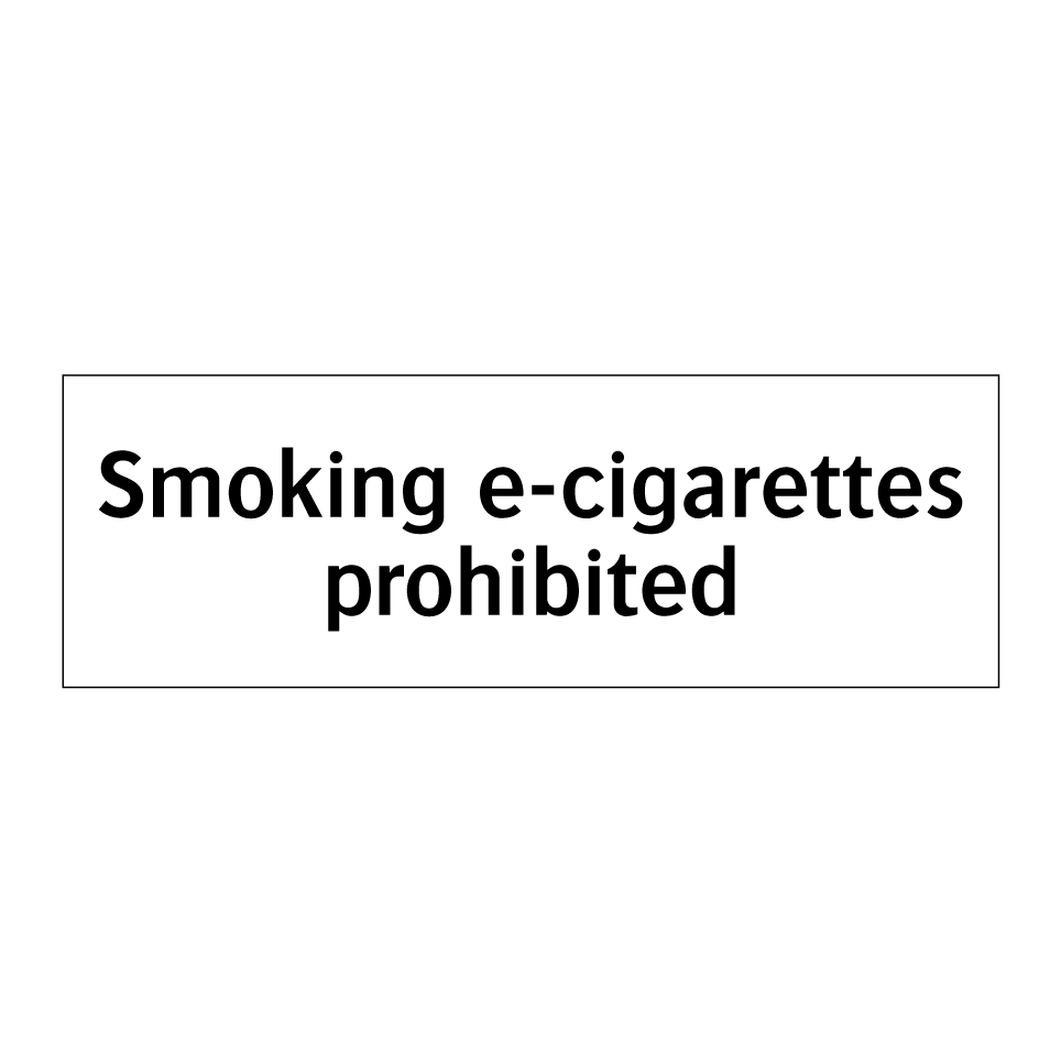 Smoking e-cigarettes prohibited