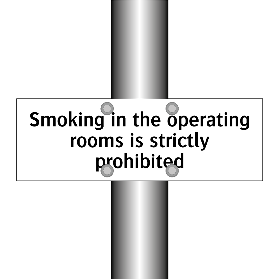 Smoking in the operating rooms is strictly prohibited