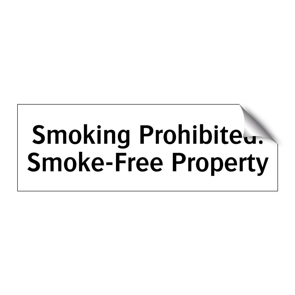 Smoking Prohibited. Smoke-Free Property