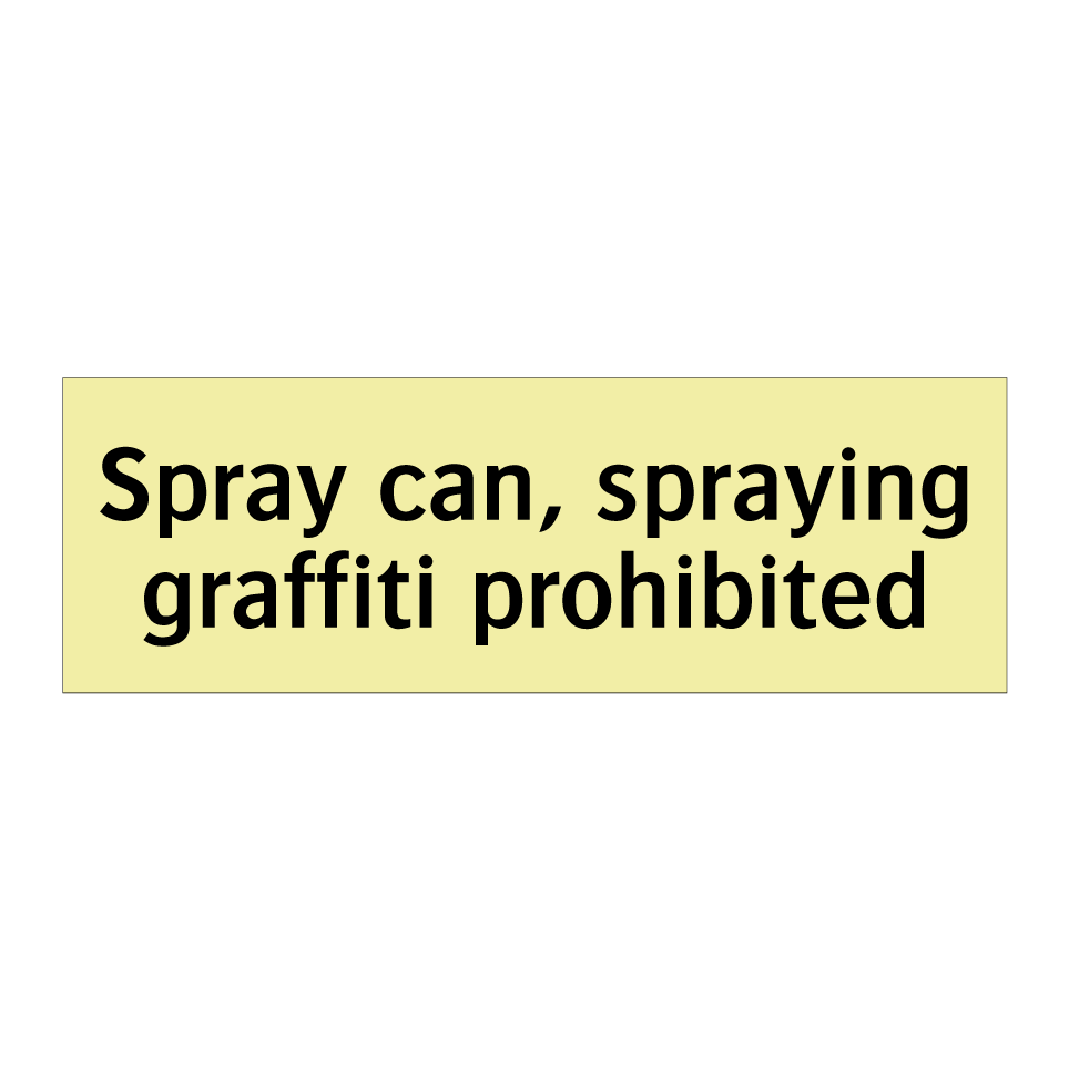 Spray can, spraying graffiti prohibited