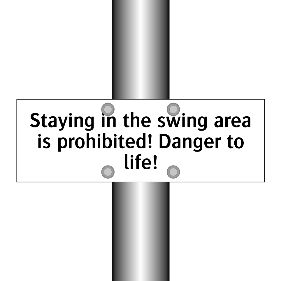 Staying in the swing area is prohibited! Danger to life!