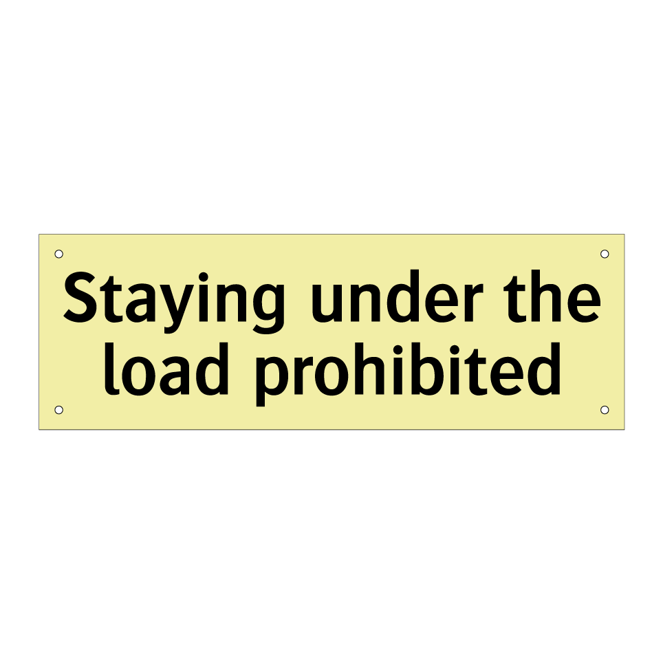 Staying under the load prohibited
