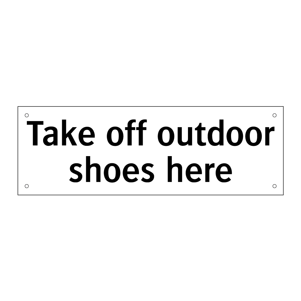 Take off outdoor shoes here
