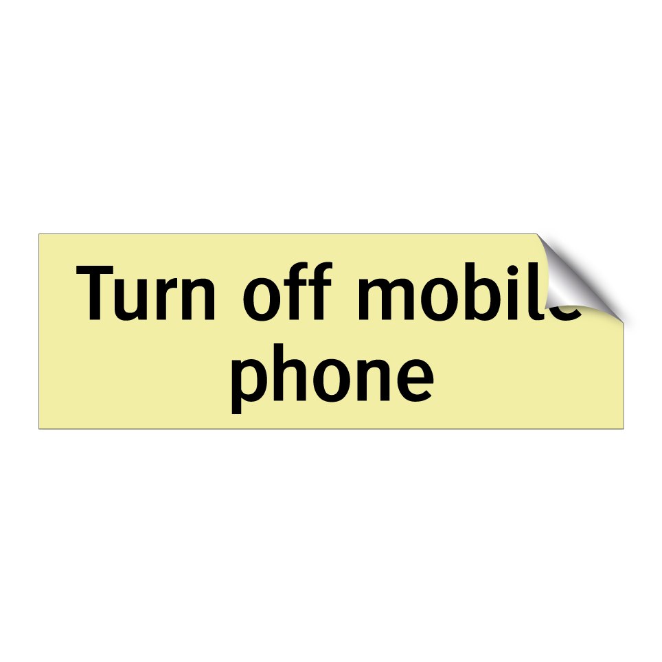 Turn off mobile phone
