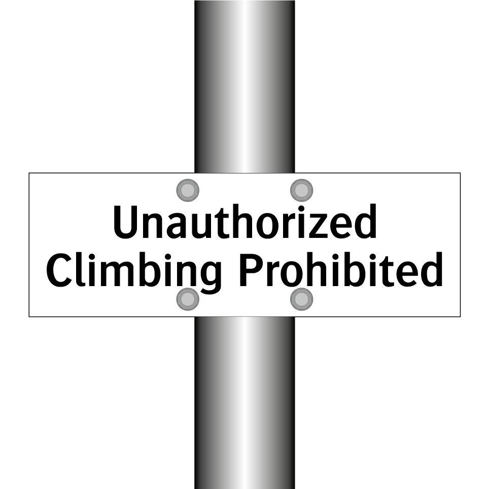 Unauthorized Climbing Prohibited
