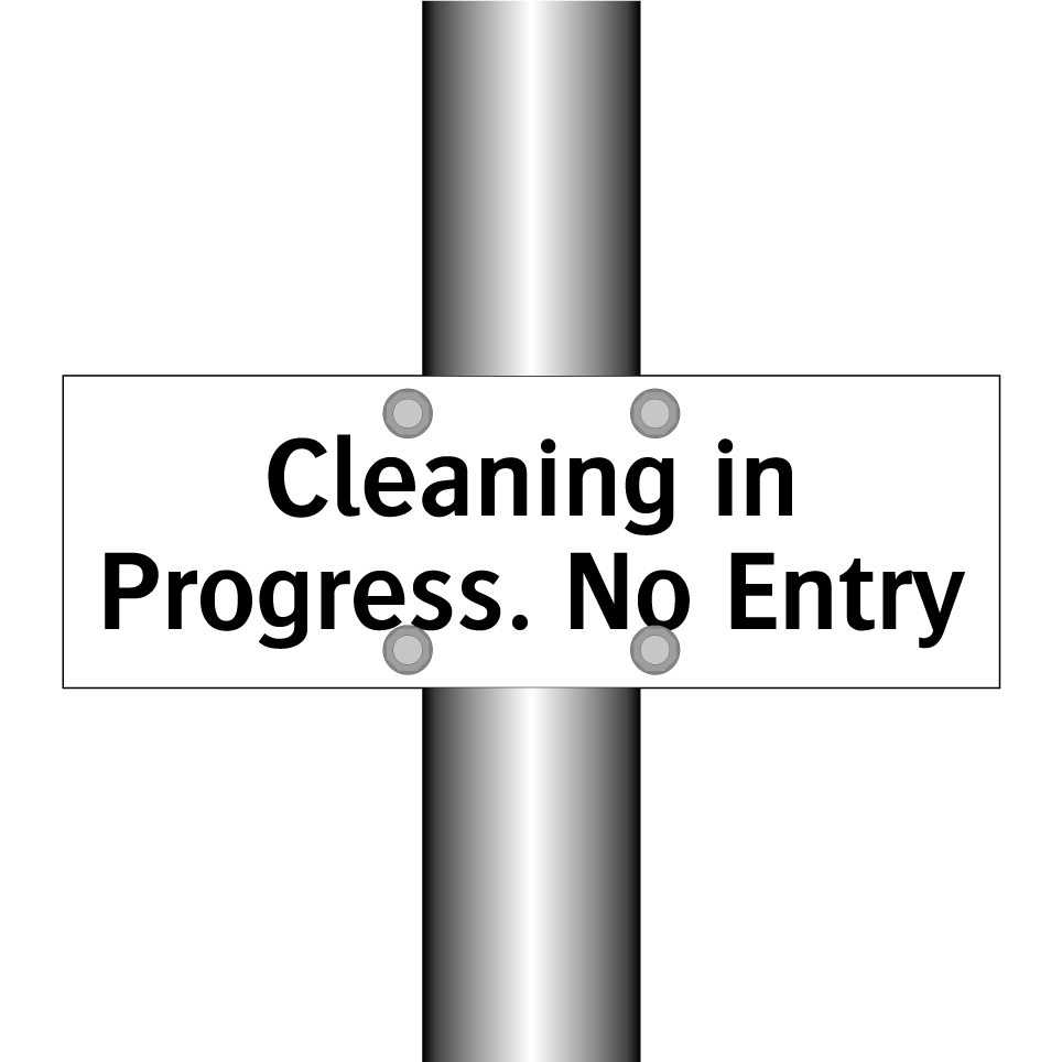 Cleaning in Progress. No Entry