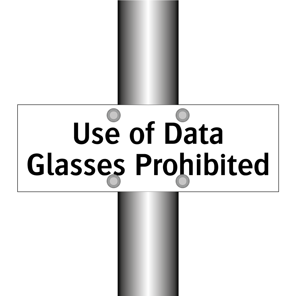 Use of Data Glasses Prohibited
