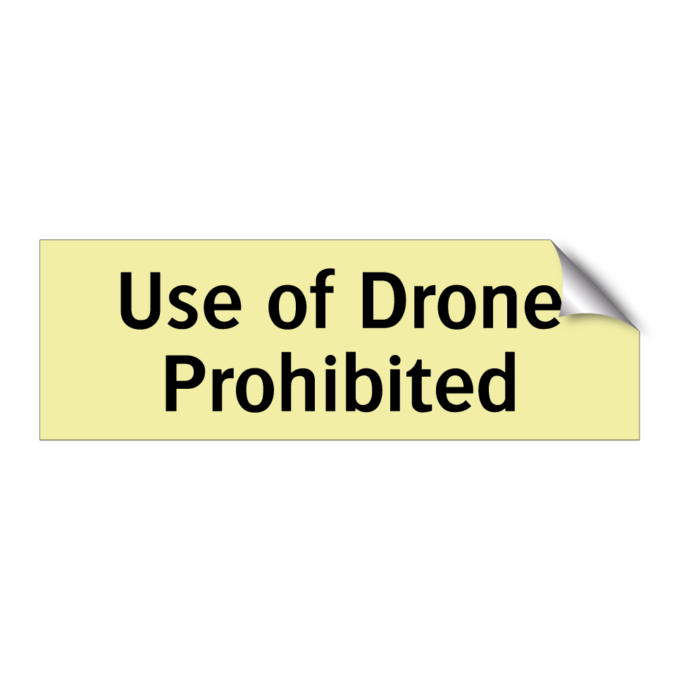 Use of Drone Prohibited