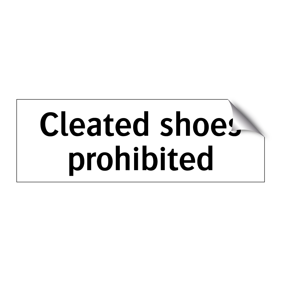 Cleated shoes prohibited