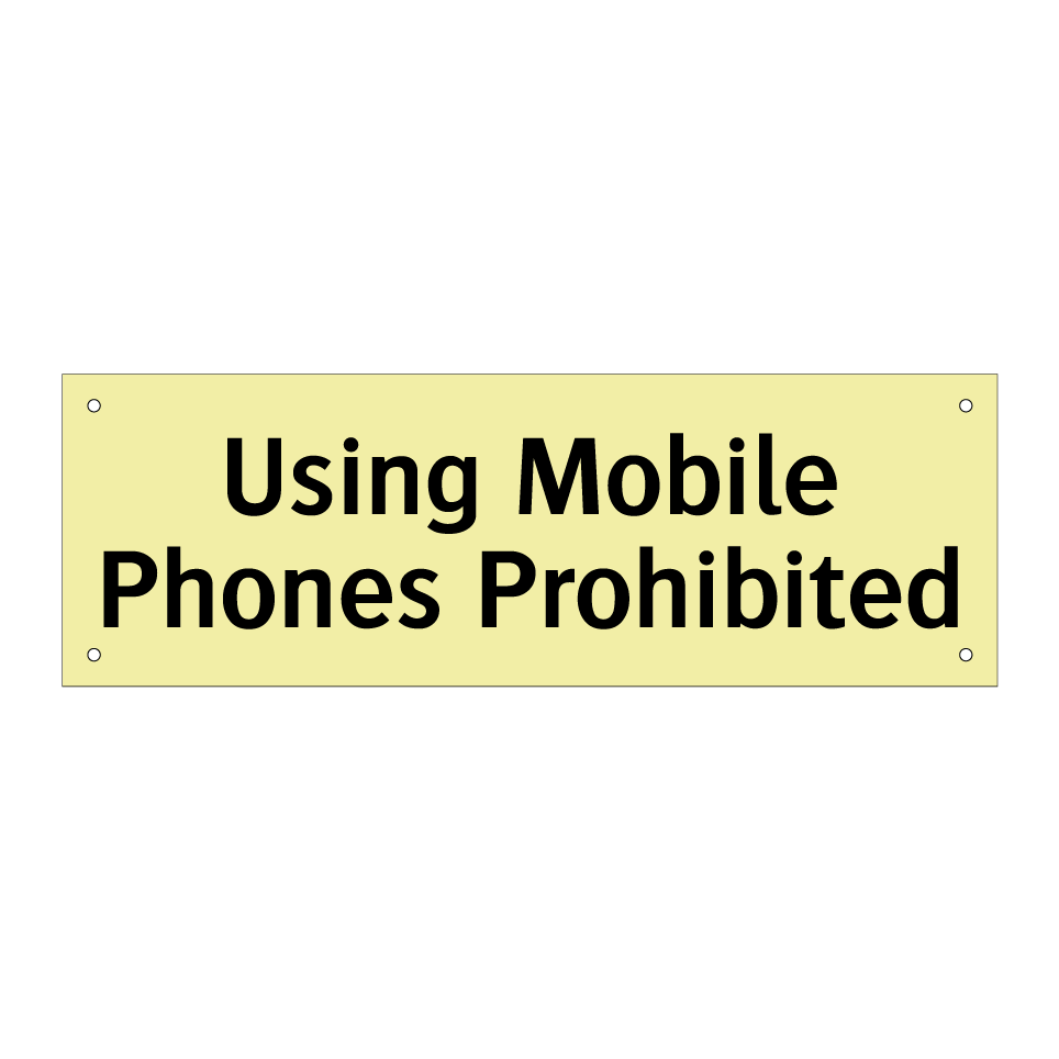 Using Mobile Phones Prohibited