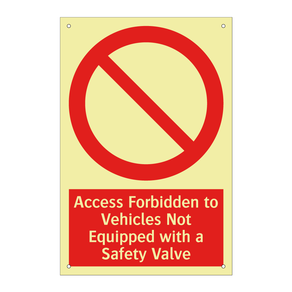 Access Forbidden to Vehicles Not Equipped with a Safety Valve