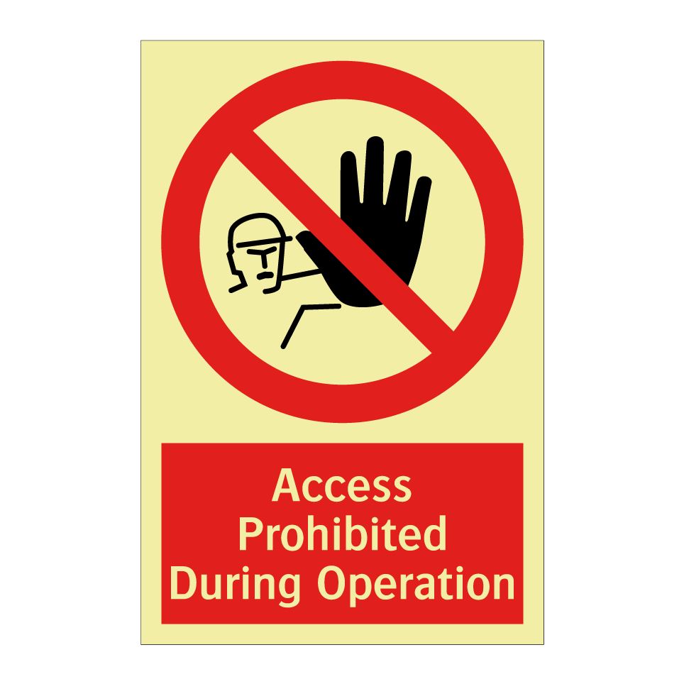 Access Prohibited During Operation