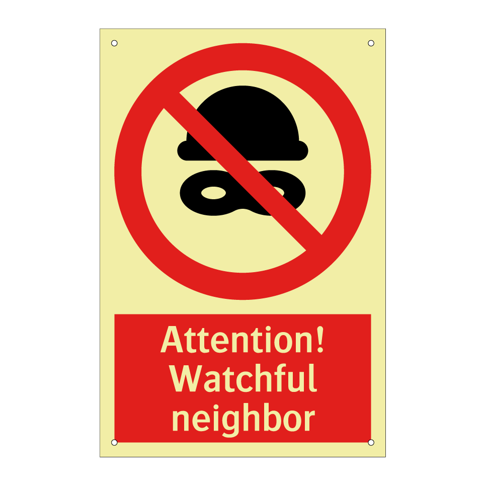 Attention! Watchful neighbor