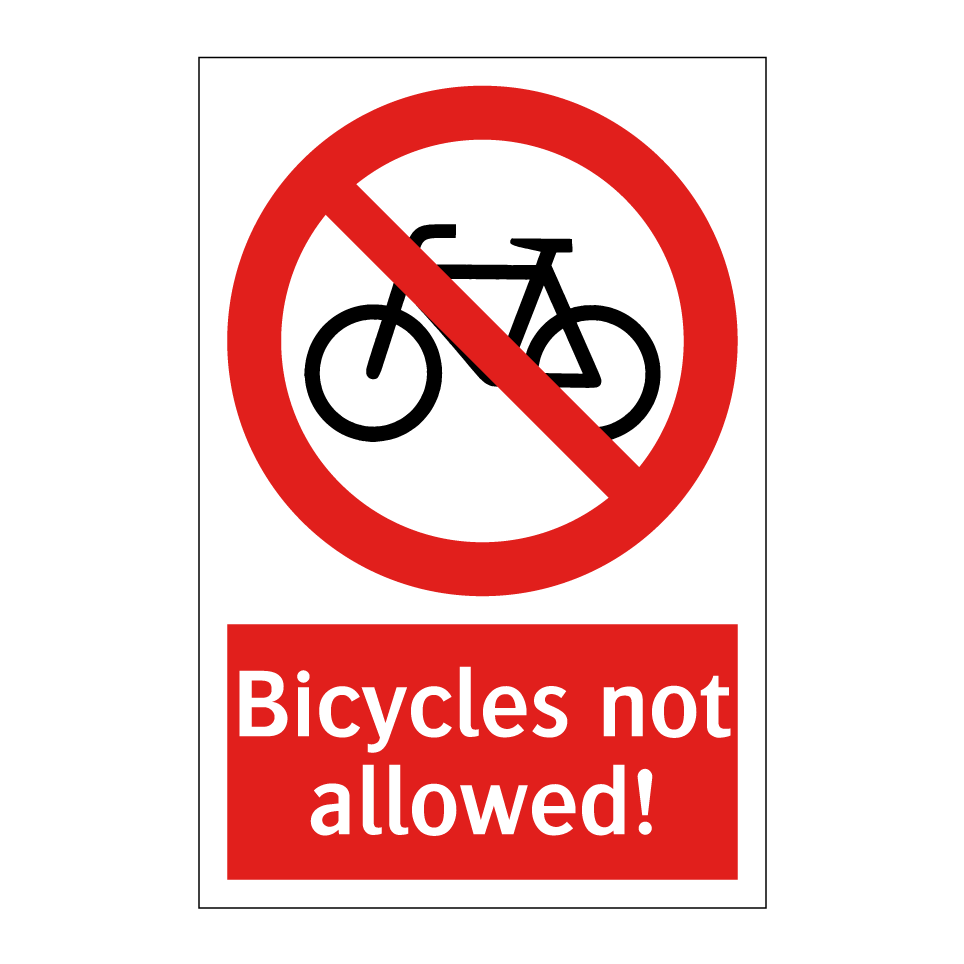 Bicycles not allowed!