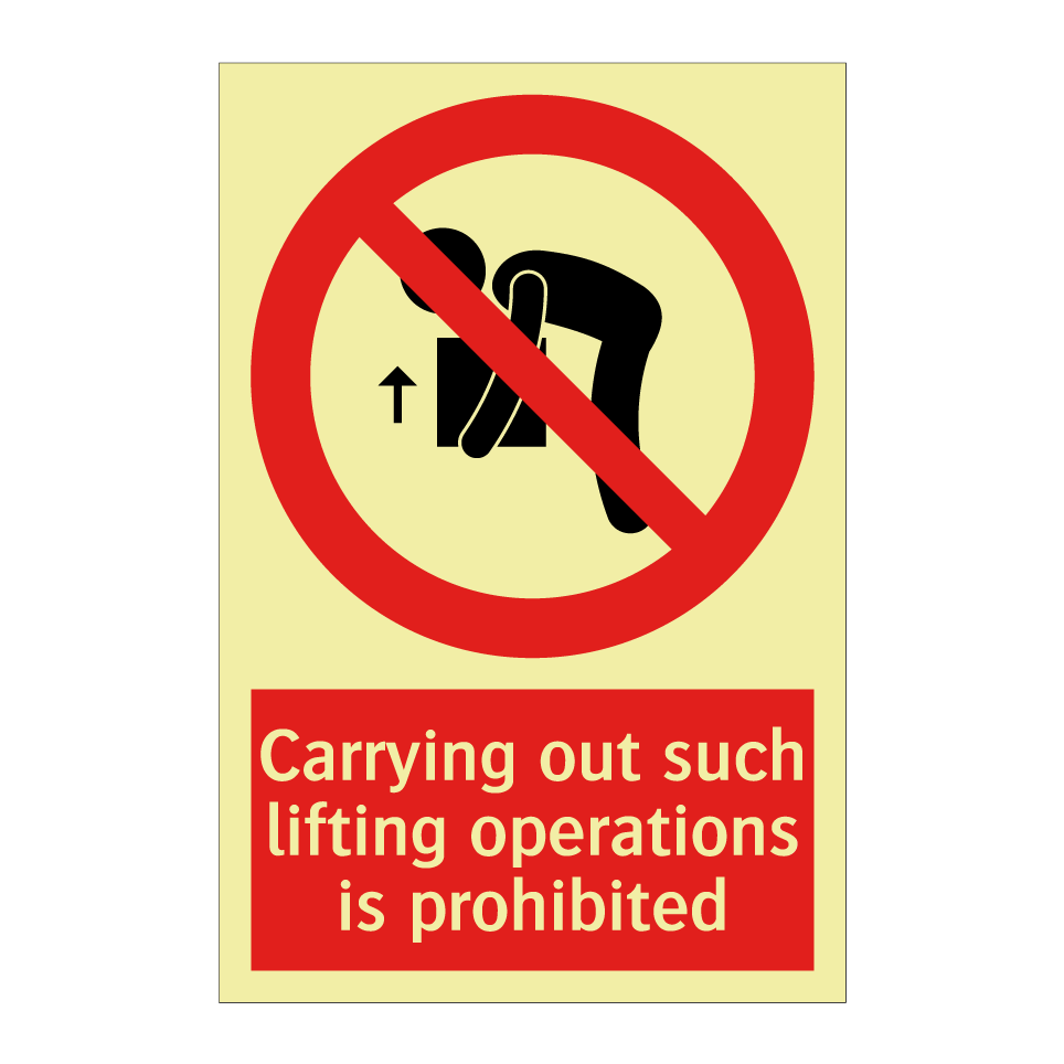 Carrying out such lifting operations is prohibited