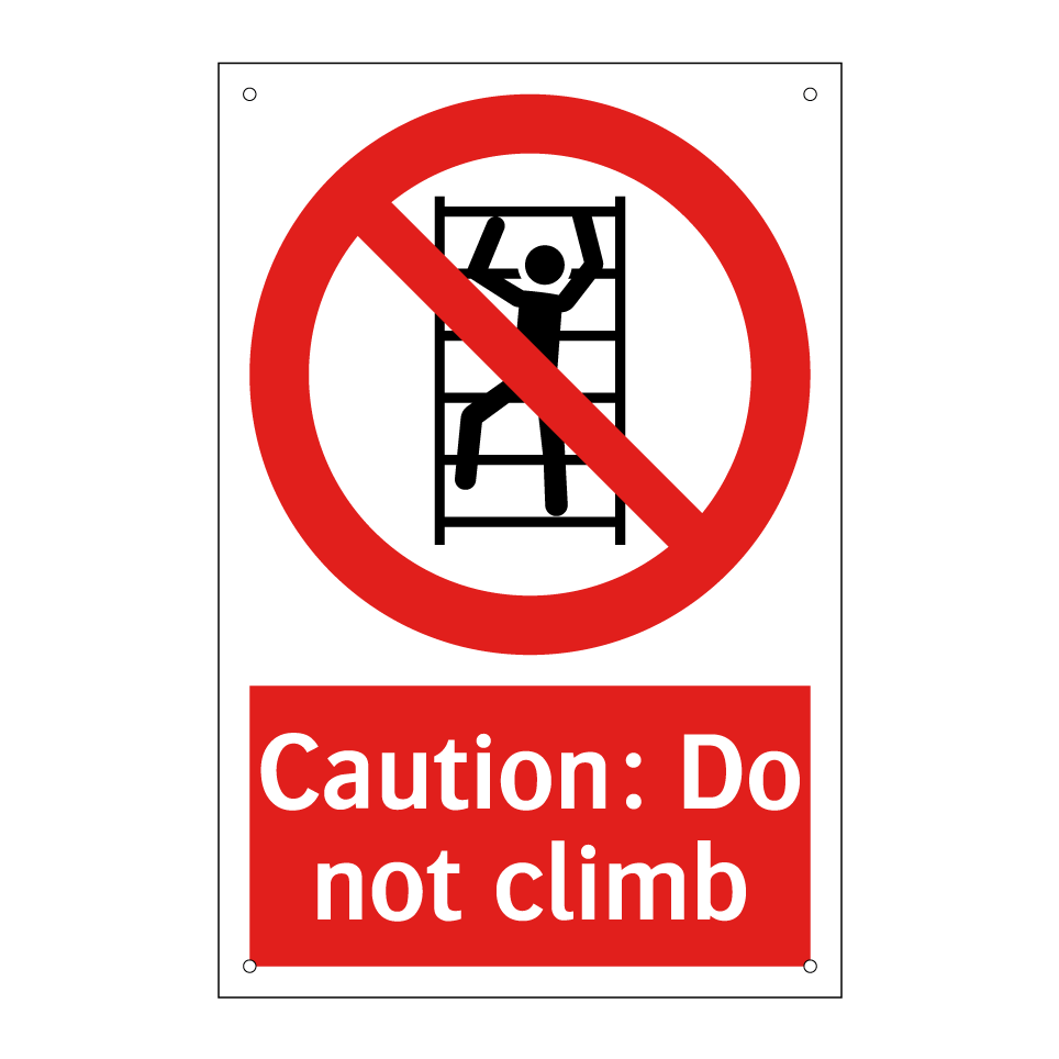 Caution: Do not climb