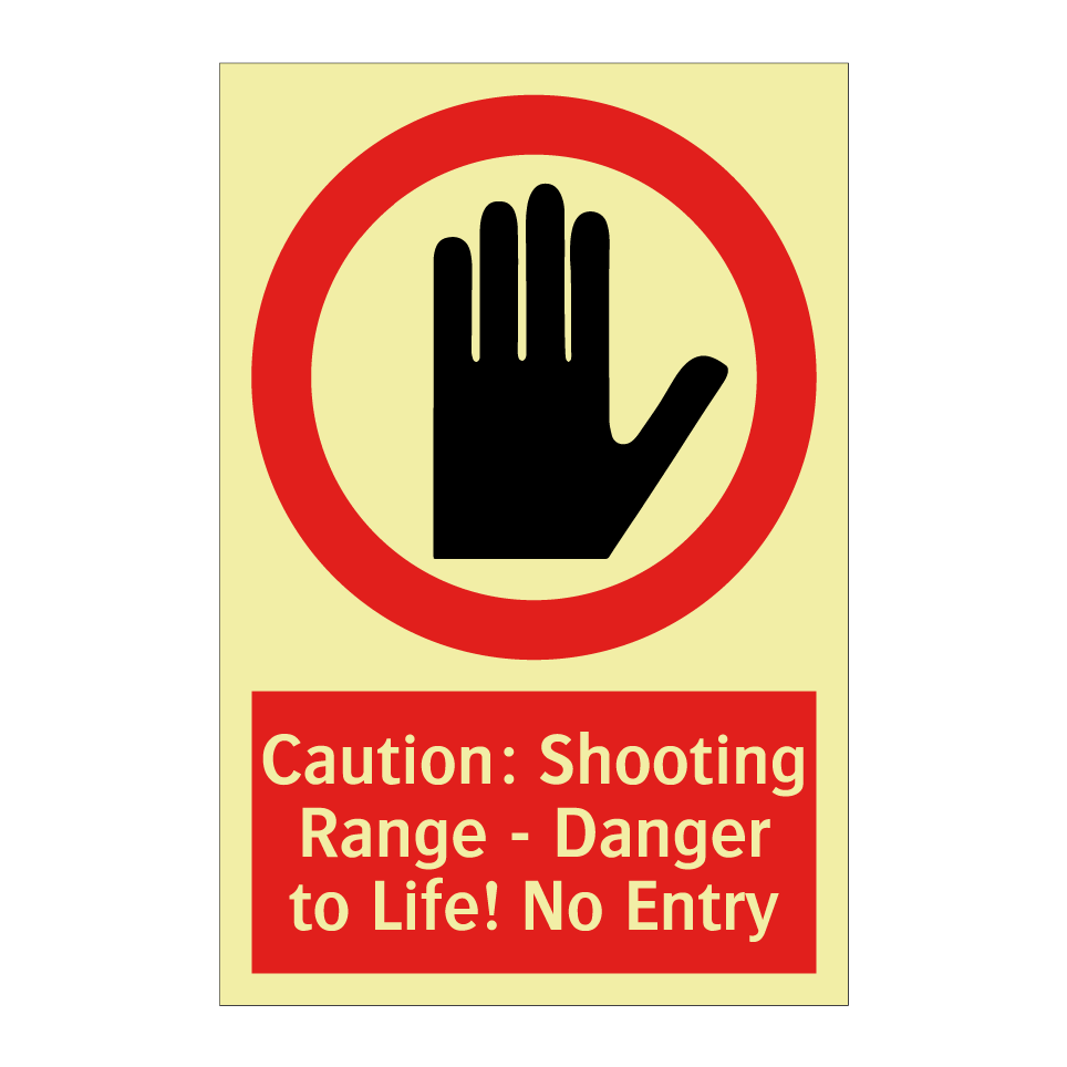Caution: Shooting Range - Danger to Life! No Entry