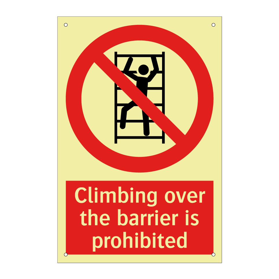 Climbing over the barrier is prohibited