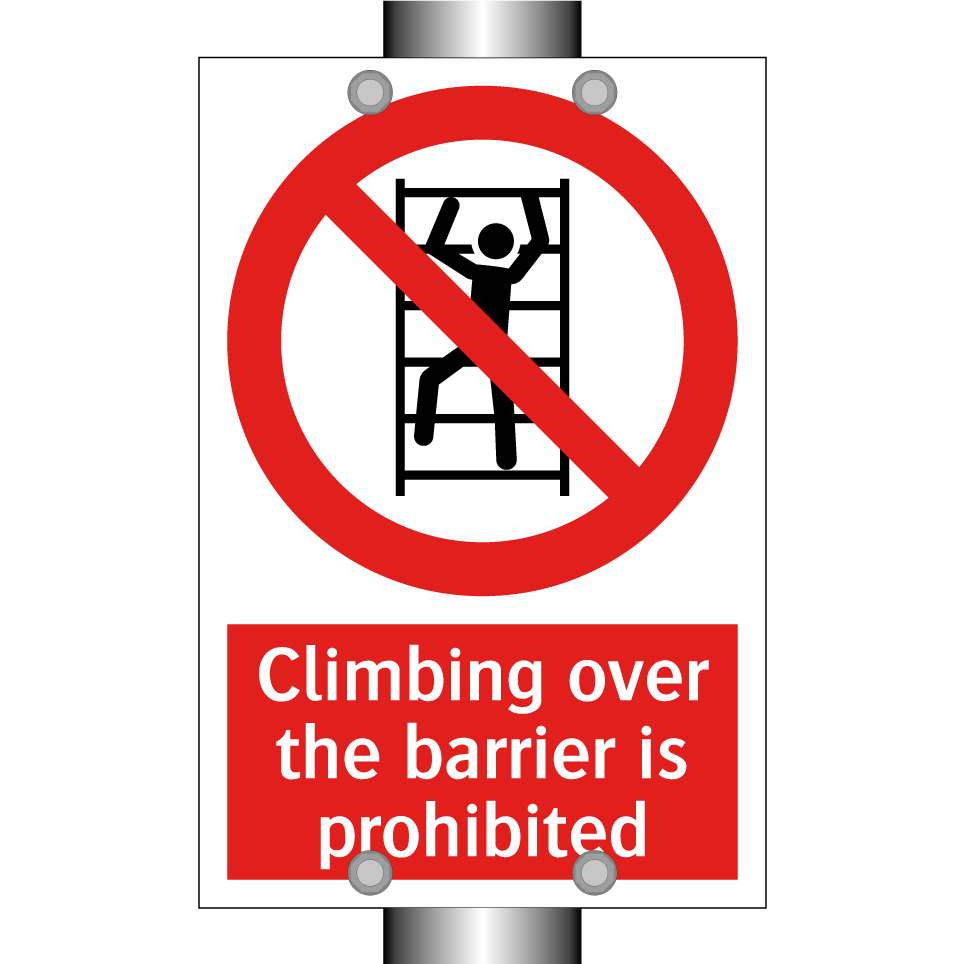 Climbing over the barrier is prohibited