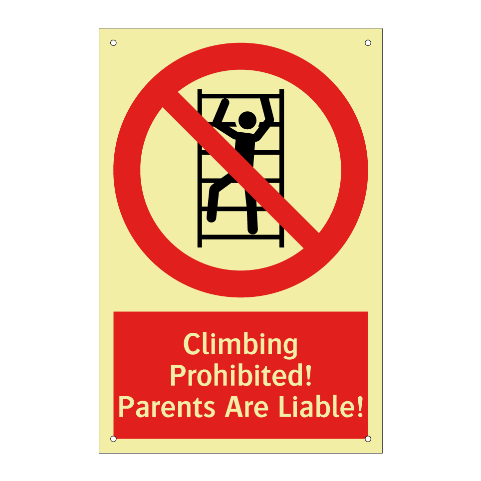 Climbing Prohibited! Parents Are Liable!