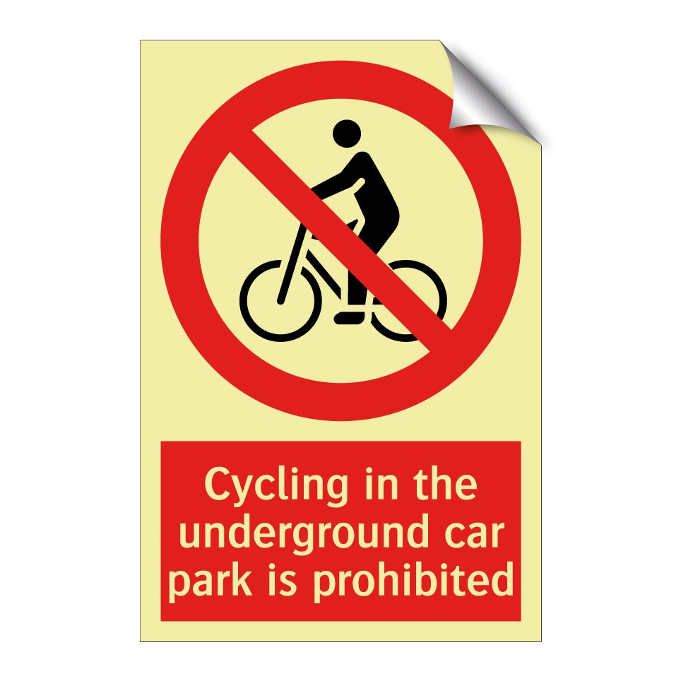 Cycling in the underground car park is prohibited
