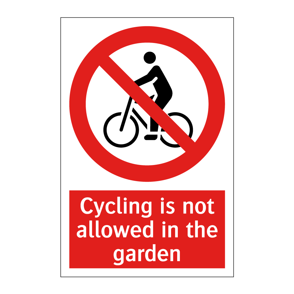 Cycling is not allowed in the garden