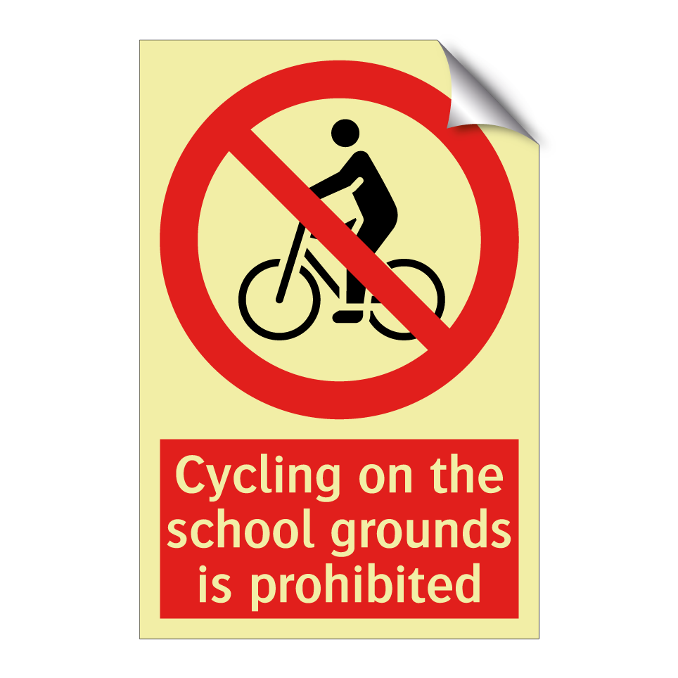 Cycling on the school grounds is prohibited