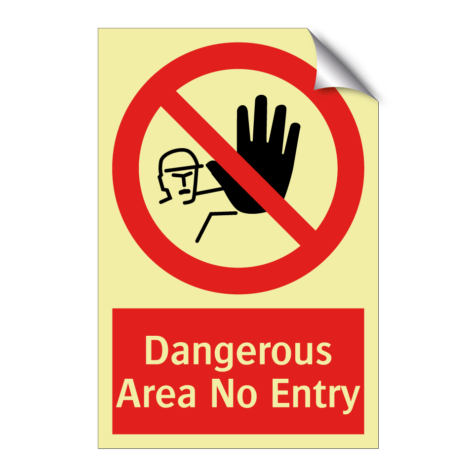 Dangerous Area No Entry
