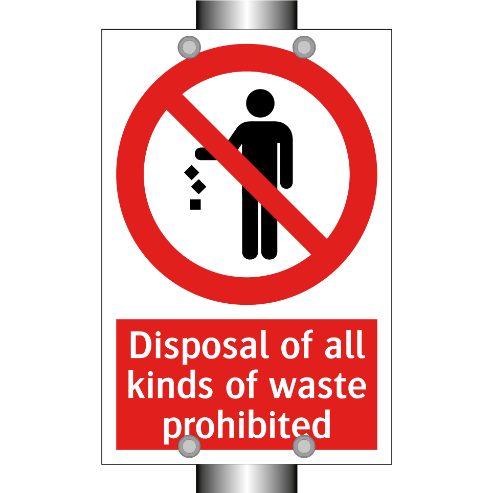 Disposal of all kinds of waste prohibited