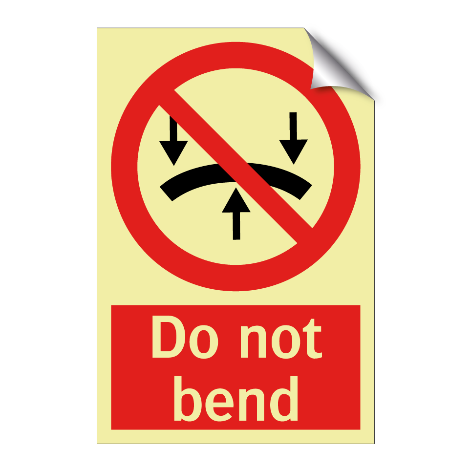 Do not bend